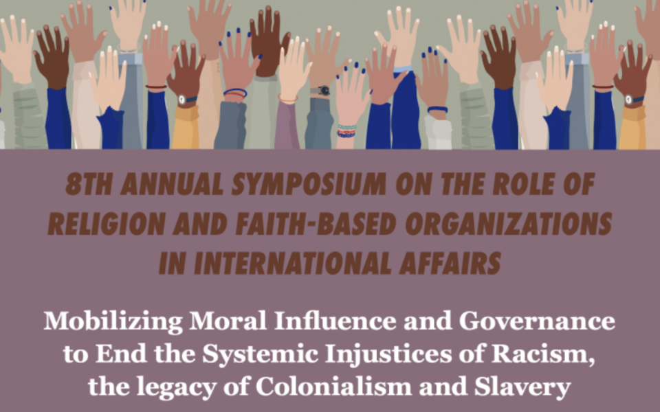 Poster for The 8th Annual Symposium on the Role of Religion and Faith Based Organizations in International Relations